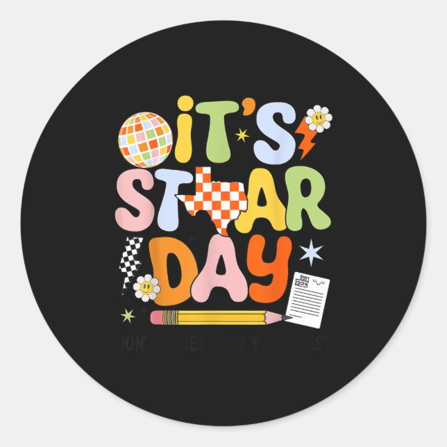 It's Staar Day Don't Stress Do Your Test Day Motiv Runder Aufkleber (Vorderseite)