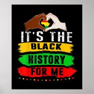 It's The Black History For Me Poster