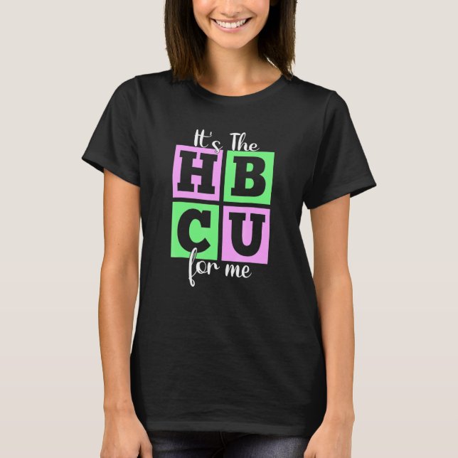 It's The HBCU For Me Pink and Green T-Shirt (Vorderseite)