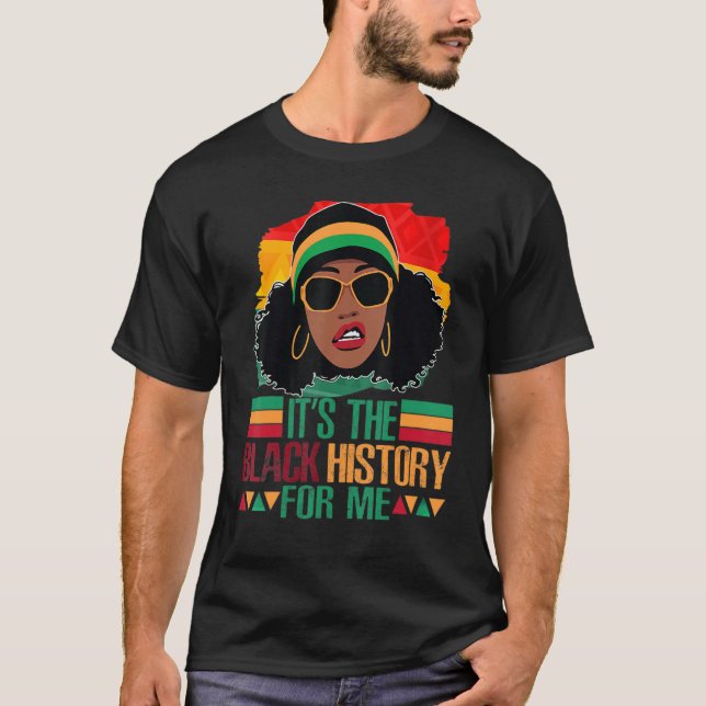 It's The Melanin For Me Melanated Black History Mo T-Shirt (Vorderseite)