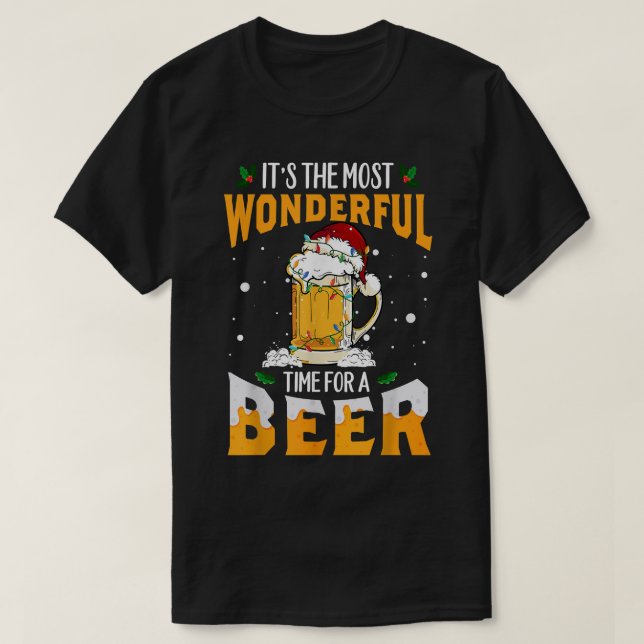 Its The Most Wonderful Time For A Beer Christmas S T-Shirt (Design vorne)