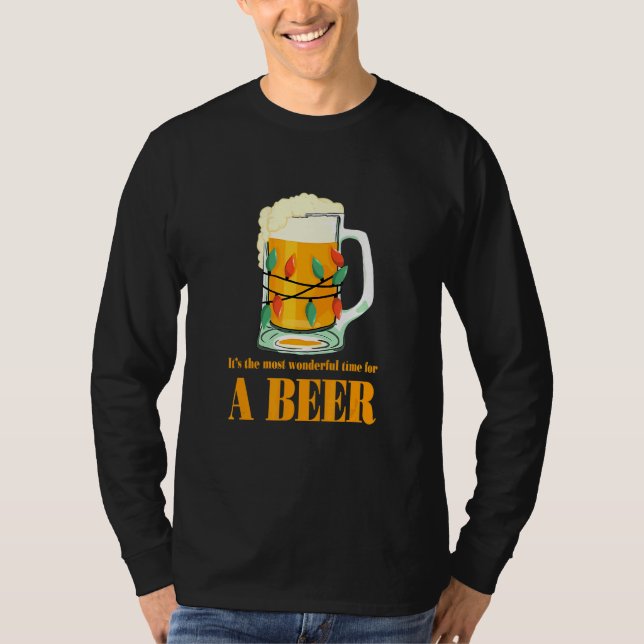It's The Most Wonderful Time For A Beer Christmas  T-Shirt (Vorderseite)