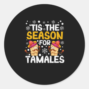 It's the season for tamales Funny Mexican Runder Aufkleber