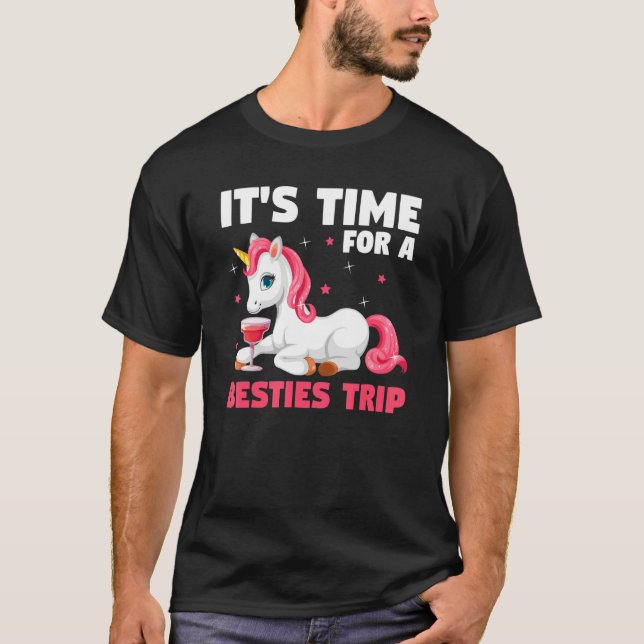 it's time for a besties trip traveling T-Shirt (Vorderseite)