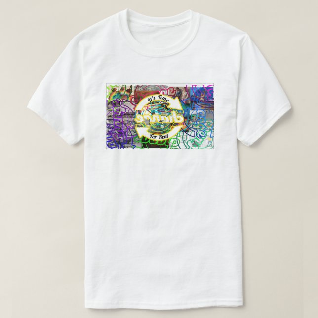 It's Time For Real.....change T-Shirt (Design vorne)