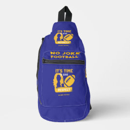 Its Time to Give WTF Respect Crossbody Bag
