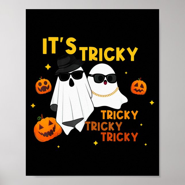 It's Tricky Tricky Tricky Funny Ghost Boo Hallowee Poster (Vorne)