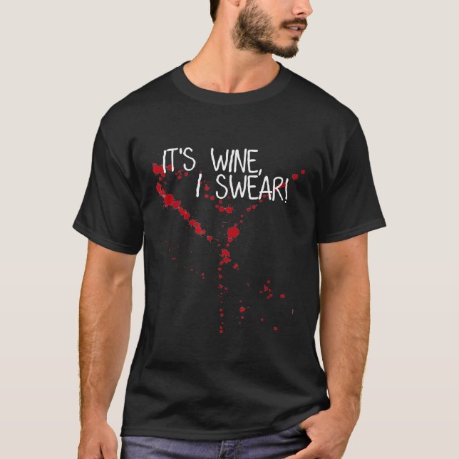 Its Wine Stain Not Blood I Swear Im Not Vampire T-Shirt (Vorderseite)