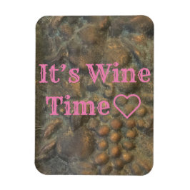 "It's Wine Time" Magnet