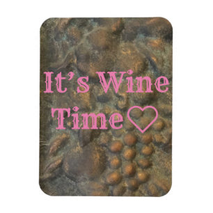 "It's Wine Time" Magnet