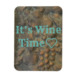 "It's Wine Time" Magnet