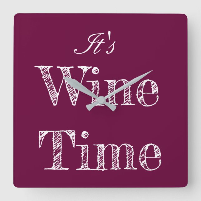 It's Wine Time Wall Clock Quadratische Wanduhr (Vorderseite)