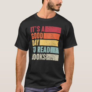 Itu2019 ist ein guter Tag, um ein Buch zu lesen, d T-Shirt