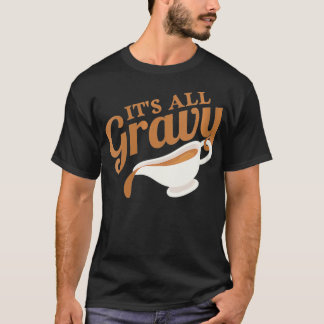 Itu2019s All Gravy Vintager Erntedank VNe T-Shirt