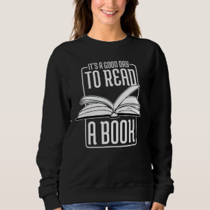 Itu2019s ein guter Tag, um ein Buch zu lesen Bibli Sweatshirt
