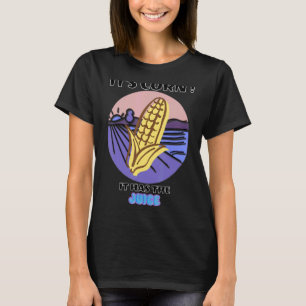 Itu2019s Mais mit dem trendigen Saft, stilvoll T-Shirt