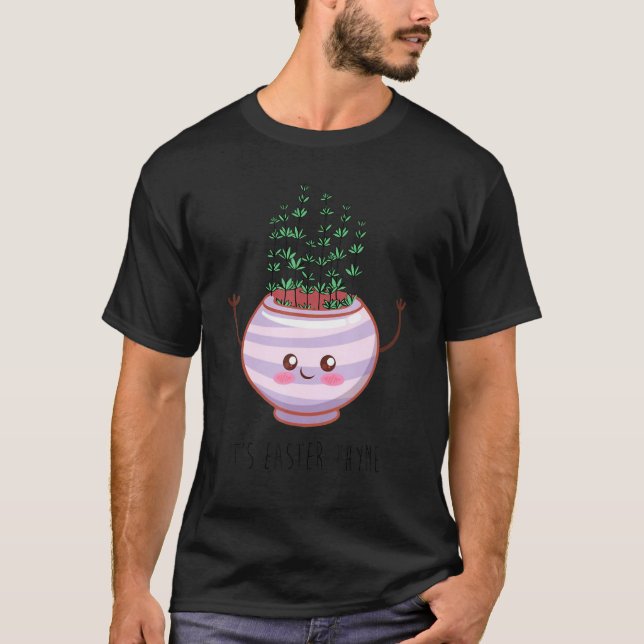 Itu2019s Osterthyme Pflanze Gärtnerei T-Shirt (Vorderseite)
