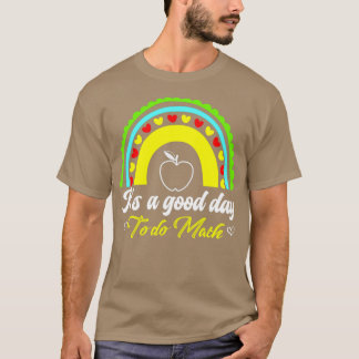 Itx27s a Good Day to Do Math Apple Rainbow Party T-Shirt