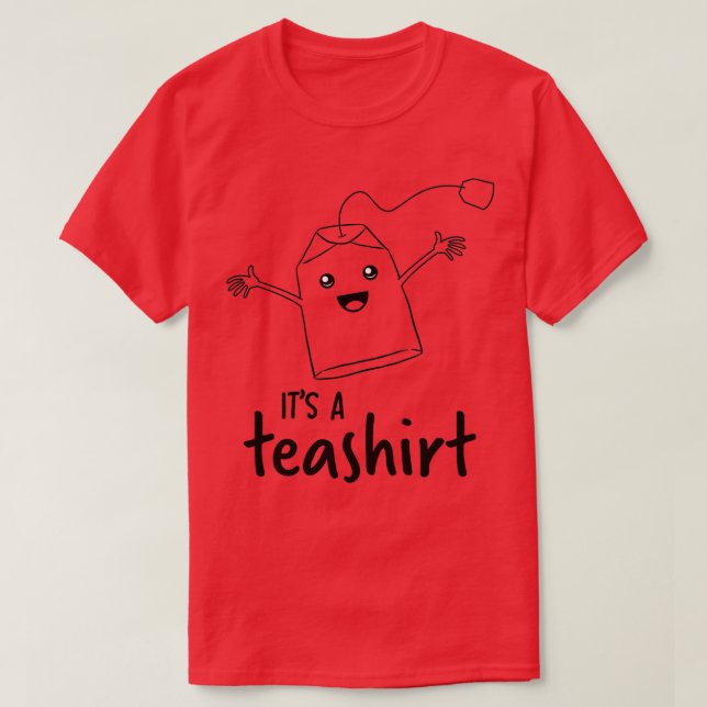 Itx27s ein Tee-Shirt Funny Tea Lover Shirt Girls (Design vorne)