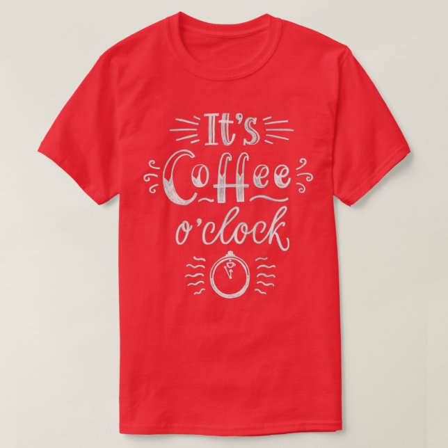 Itx27s-Kaffee-Uhr T-Shirt (Design vorne)