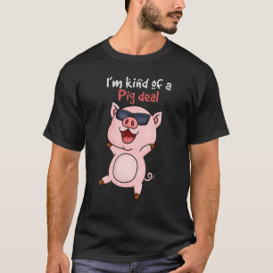 Iu2019m Art von Schweinefleisch T-Shirt