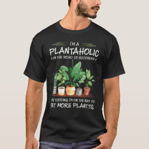 Iu2019m ein Plantaholic auf dem Weg zur Erholung G T-Shirt