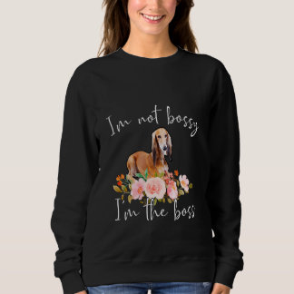 Iu2019m Nicht Bossy Iu2019m Boss Saluki Sweatshirt