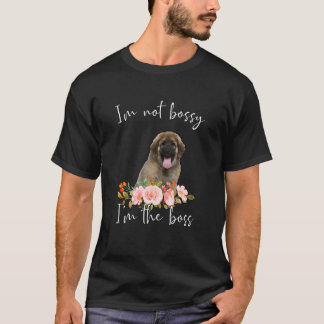 Iu2019m Nicht Bossy Iu2019m Der Boss Leonberger T-Shirt