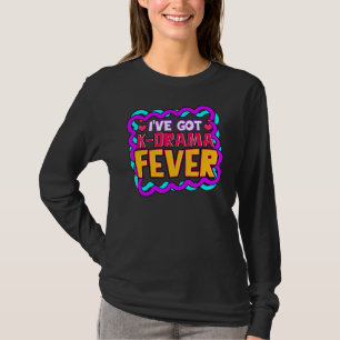 Iu2019ve Got K Drama Fieber Koreanischer Drama-Lüf T-Shirt