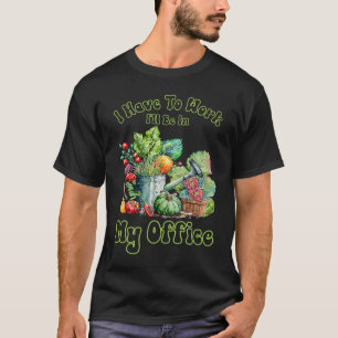 Iu2019ve zu arbeiten Ich werde in meinem Büro Wass T-Shirt