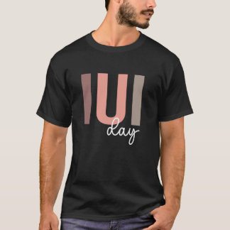 IUI Tag IUI Mama IUI Schwangerschaft IUI Mama Prou T-Shirt