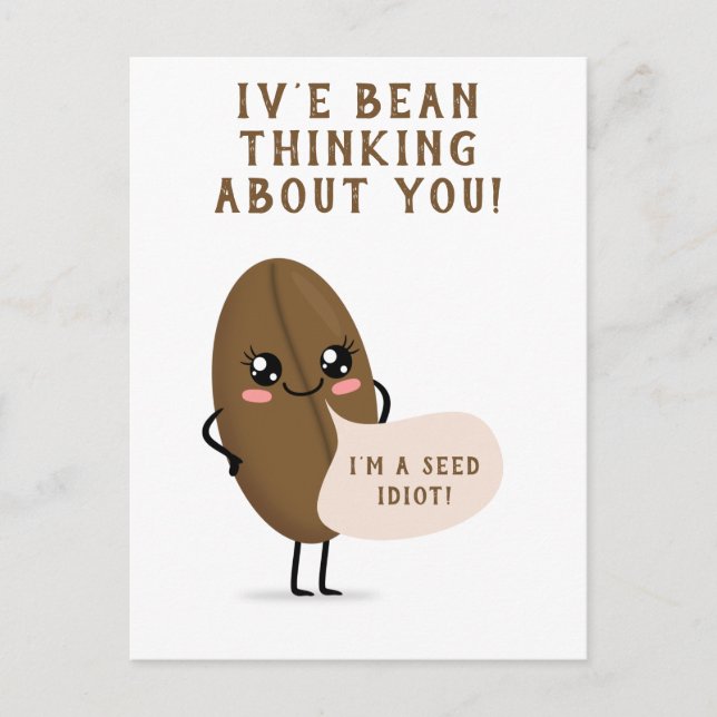 iv e Bohne denken über Sie Postkarte (Vorderseite)