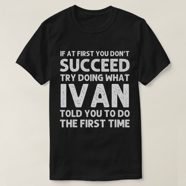 IVAN Geschenkname Personalisiert Geburtstag Funny  T-Shirt (Design vorne)