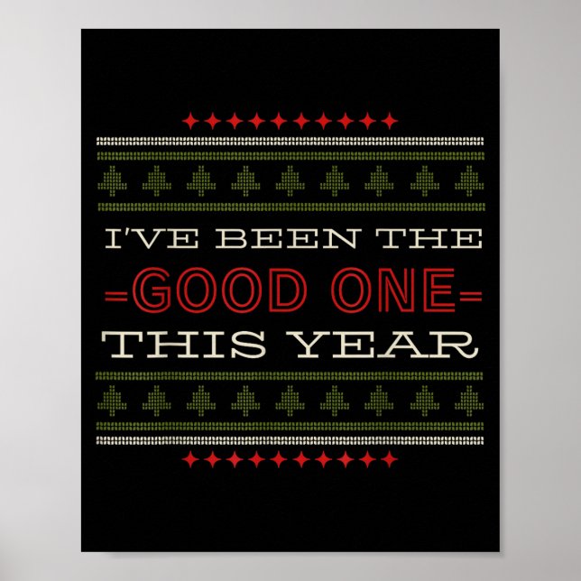 Ive Been The Good One This Year Christmas  Poster (Vorne)