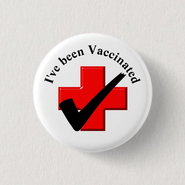 I've Been Vaccated Check Button (Vorderseite)