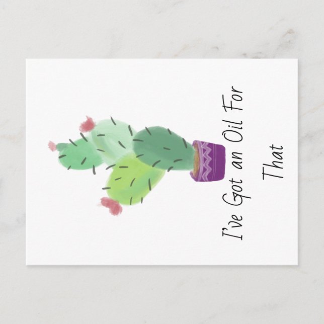 I've got an oil for that Wesentlichen al Oil Cactu Postkarte (Vorderseite)