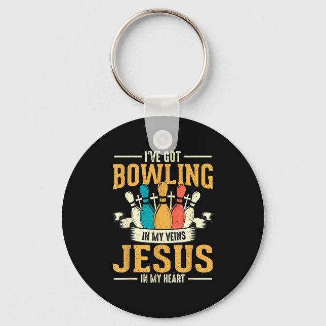I've Got Bowling In My Veins Jesus In My Heart  Schlüsselanhänger (Vorderseite)