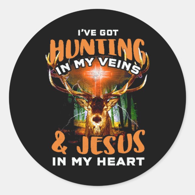 I've Got Hunting In My Veins and Jesus In My Heart Runder Aufkleber (Vorderseite)