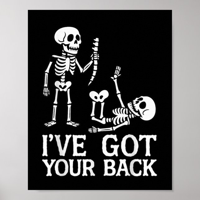Ive Got Your Back Halloween Skeletons Costume Funn Poster (Vorne)