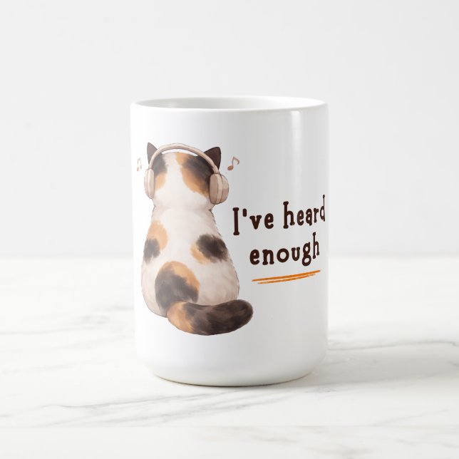 "I've heard enough" Cat Wearing Headphone Kaffeetasse (Mittel)