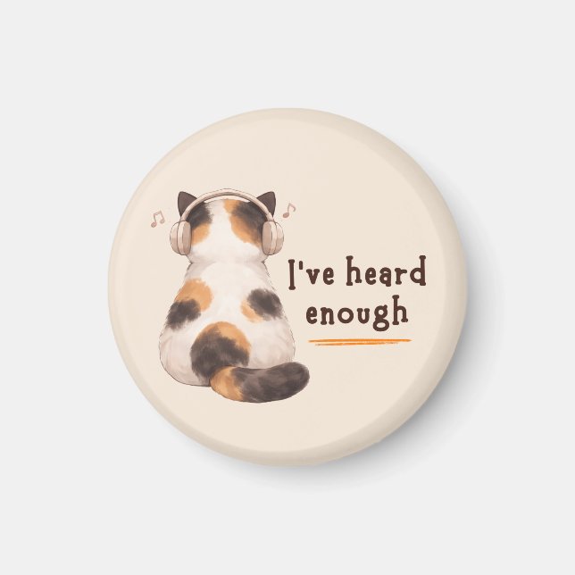 "I've heard enough" Cat Wearing Headphone Magnet (Vorne)