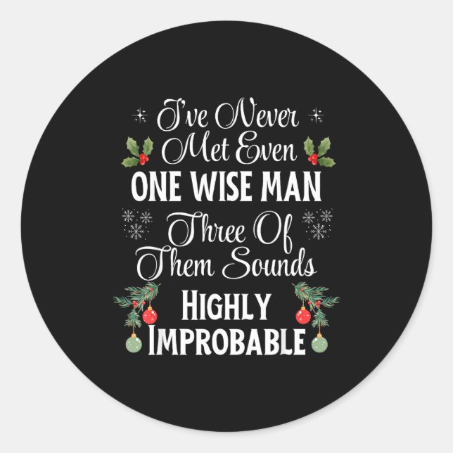 I've Never Met Even One Wise Man Three Sounds Impr Runder Aufkleber (Vorderseite)