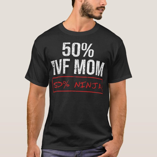 IVF Gift Warrior 50 Mamas Transfer Day Unfruchtbar T-Shirt (Vorderseite)