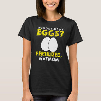 IVF Mama Transfer Day Unfruchtbarkeit T-Shirt