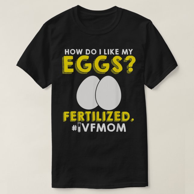 IVF Mama Transfer Day Unfruchtbarkeit T-Shirt (Design vorne)