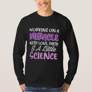 Ivf Survivor Krieger Wunder Transfer Day Infertil T-Shirt