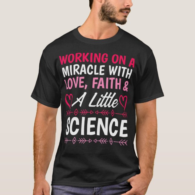 IVF Survivor Warrior Miracle Transfer Day Infertil T-Shirt (Vorderseite)