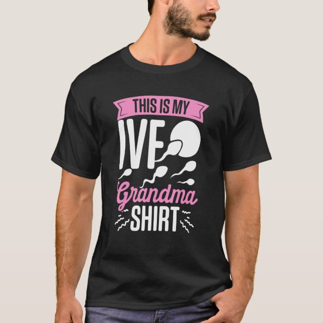 IVF Survivor Warrior Oma Fun Transfer Day Infe T-Shirt (Vorderseite)