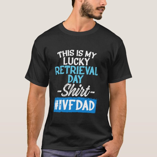IVF Überlebende Krieger Transfer Day Unfruchtbarke T-Shirt (Vorderseite)