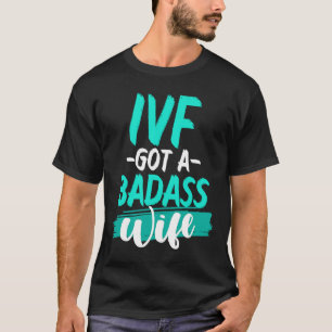 IVF Überlebende Krieger Transfer Day Unfruchtbarke T-Shirt